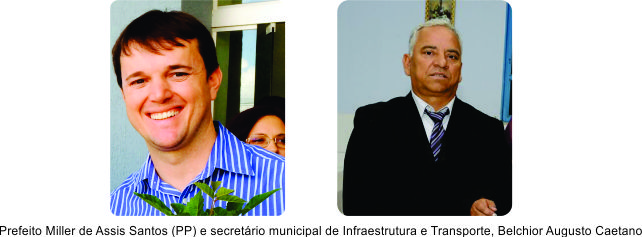 Prefeito Miller de Assis Santos (PP) e secretário municipal de Infraestrutura e Transporte, Belchior Augusto Caetano